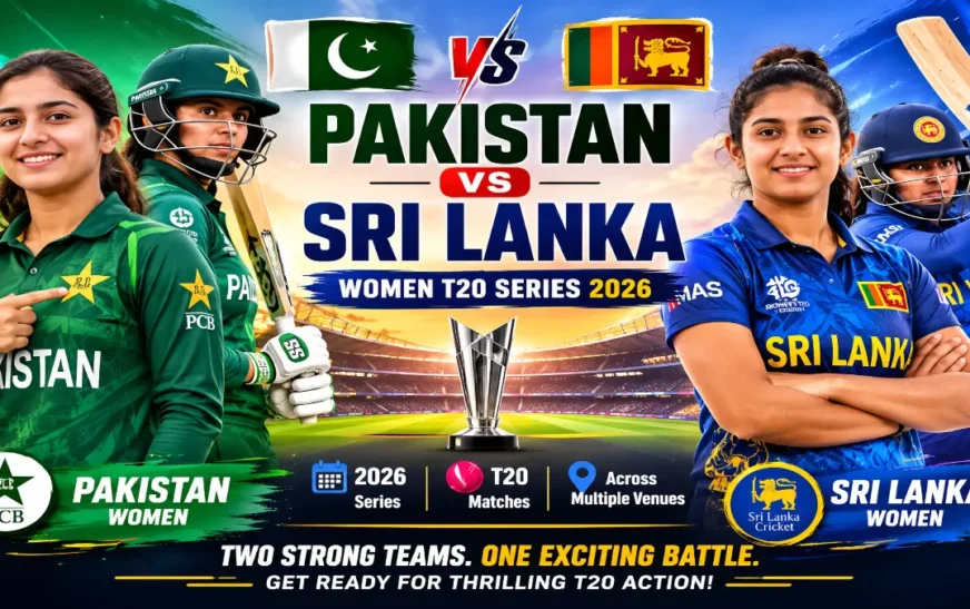 Pakistan vs Sri Lanka Women T20 Series 2026: Schedule, Squads, and Preview